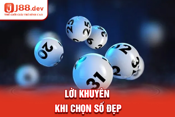 Lời khuyên khi chọn số đẹp